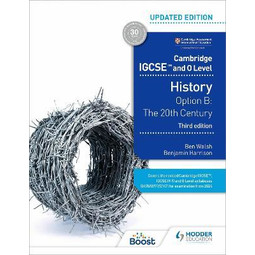 Cambridge IGCSE and O Level History Option B: The 20th Century, 3rd Edition